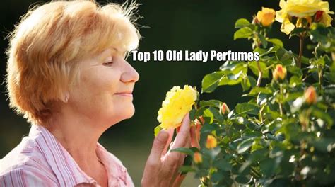 top 10 old lady perfumes